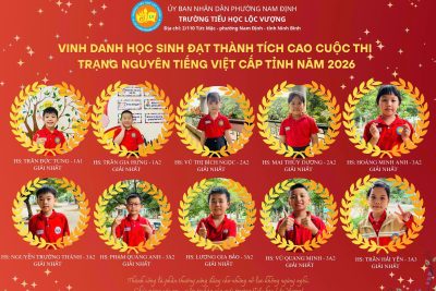 VINH DANH HỌC SINH TRƯỜNG TIỂU HỌC LỘC VƯỢNG TẠI CUỘC THI “TRẠNG NGUYÊN TIẾNG VIỆT” CẤP TỈNH NĂM 2026